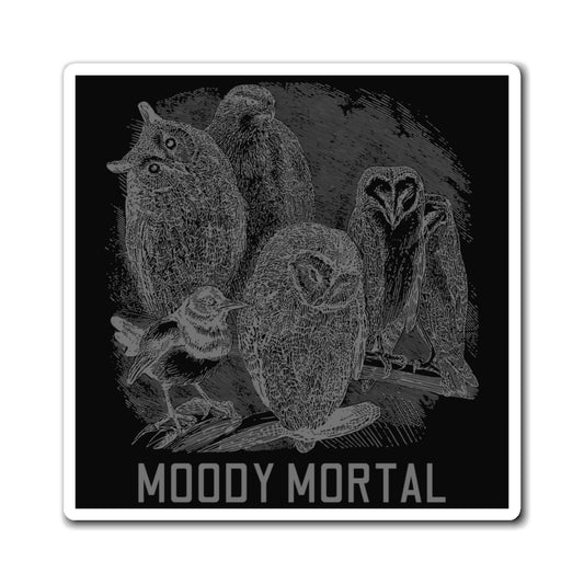 Moody Mortal Magnet 1